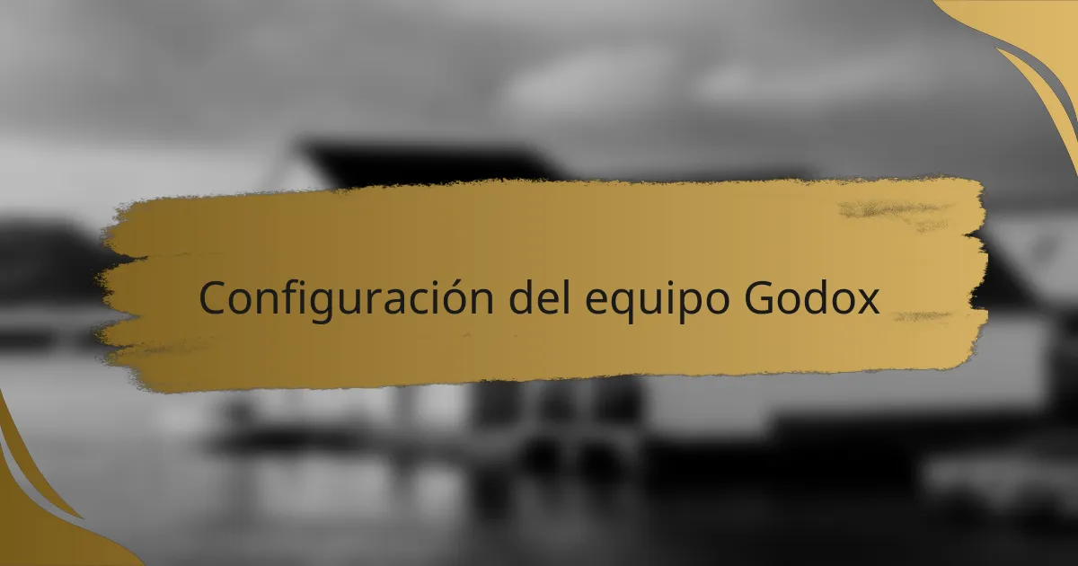 Configuración del equipo Godox