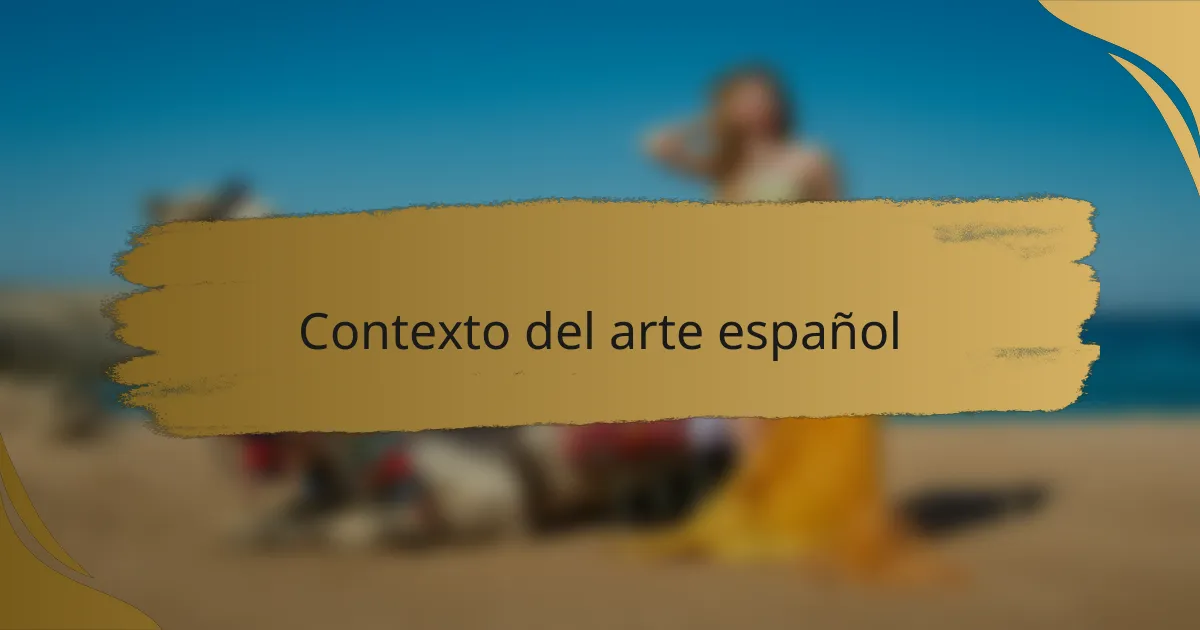 Contexto del arte español