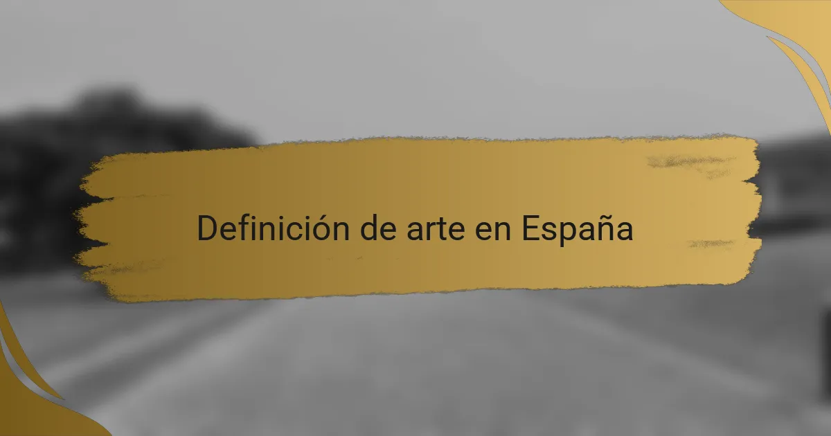 Definición de arte en España
