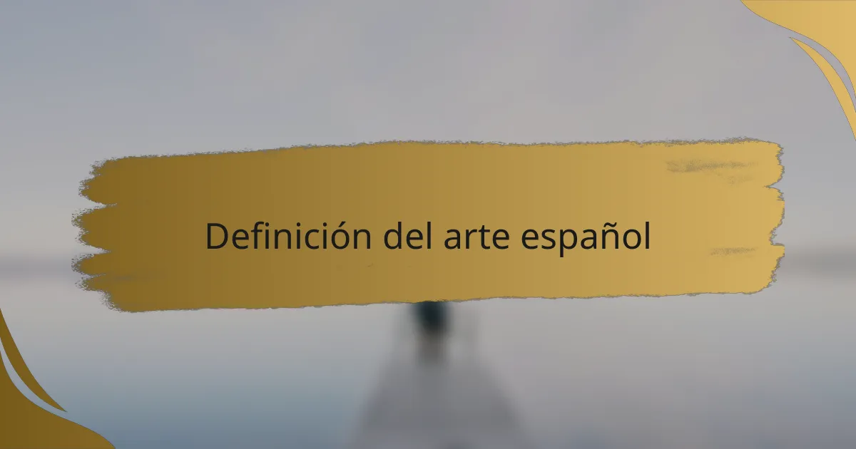 Definición del arte español
