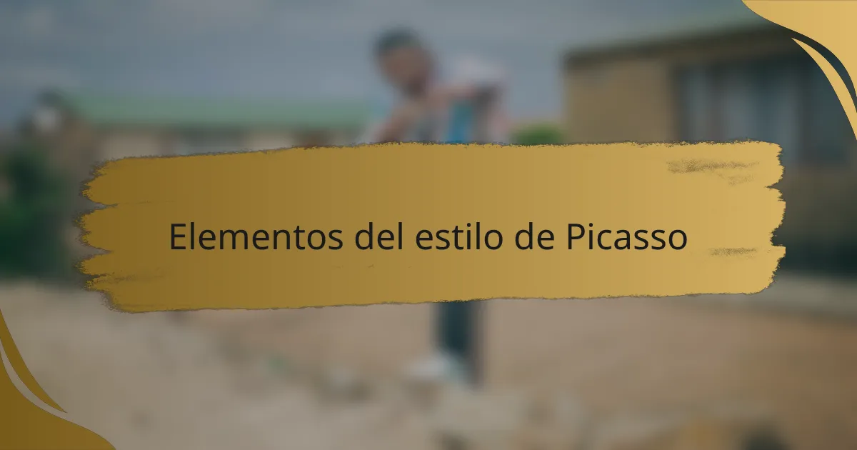 Elementos del estilo de Picasso