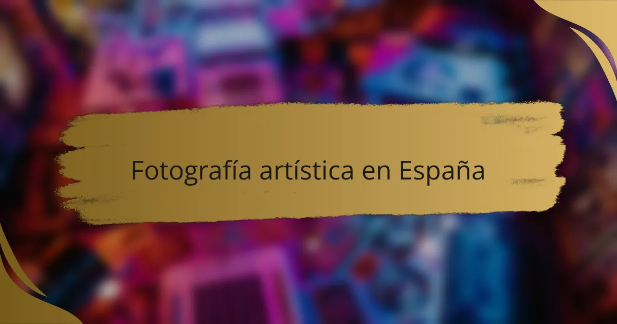 Fotografía artística en España