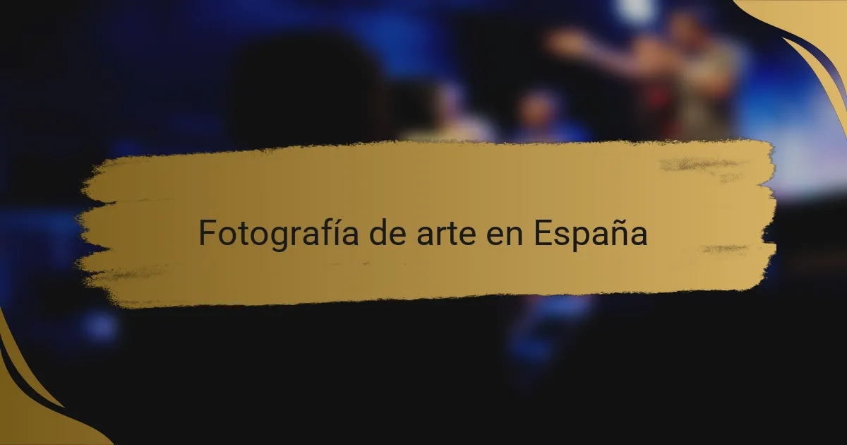 Fotografía de arte en España