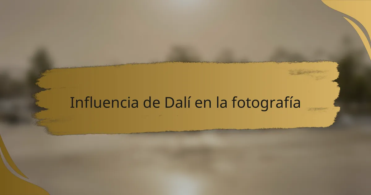 Influencia de Dalí en la fotografía