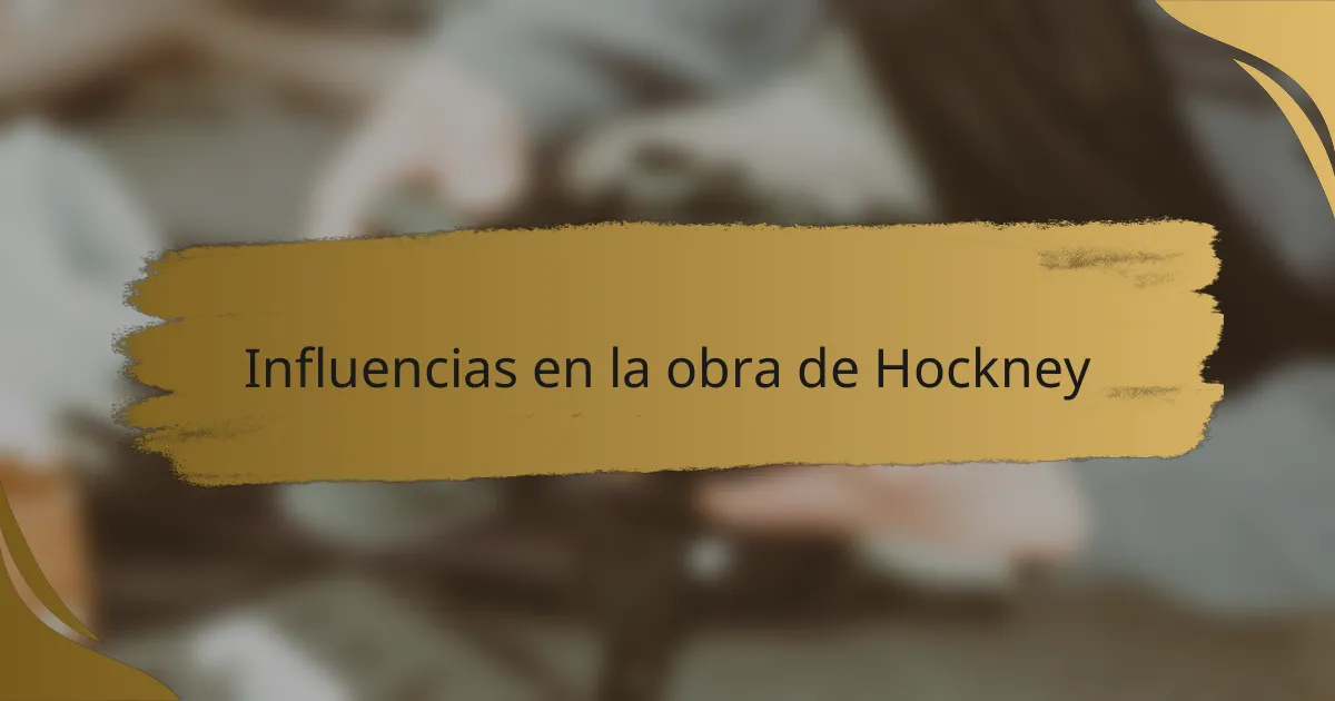 Influencias en la obra de Hockney